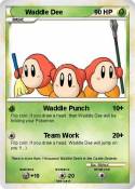 Waddle Dee
