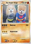 The Super Dogs