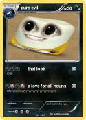 pure evil