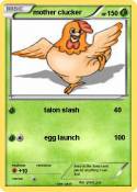 mother clucker