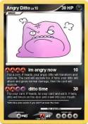 Angry Ditto
