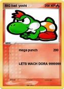 BIG bad yoshi