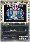 Pull Finger Dude Pull Finger