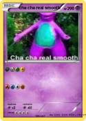 cha cha real smooth cha cha real