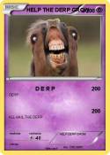 HELP THE DERP
