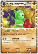 Gummy bear power Gummy bear