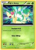 Trip's Snivy