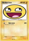 The Epic Face