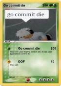 Go commit die Go commit die