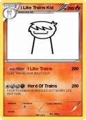 I Like Trains Kid I Like Trains