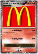 Vote if you love Mc Donald Vote if you