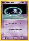 Mew bubble form