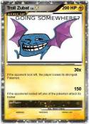 Troll Zubat