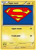 super wack