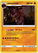 twisted foxy