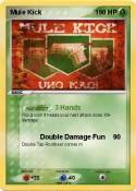 Mule Kick