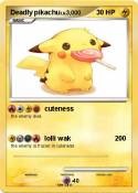 Deadly pikachu