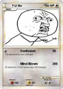 Y U No
