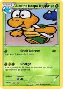 Alex the Koopa Troopa Alex the Koopa