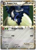 Bugger face