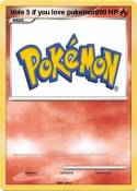 Vote 5 if you love pokemon Vote 5 if you