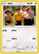 skins