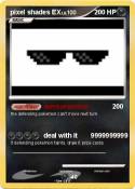 pixel shades EX