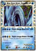 Blue Eyes Wum. Dragon Blue Eyes Wum.