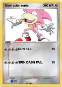 Slow poke sonic