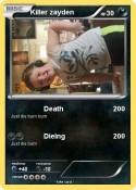Killer zayden