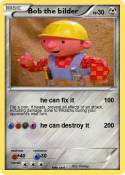Bob the bilder