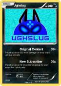Ughslug