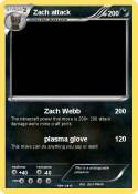 Zach attack