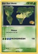 Hurr Durr World