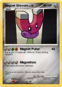 Magnet Shroom
