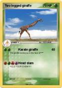 Two legged giraffe Two legged