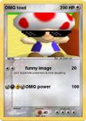 OMG toad OMG toad