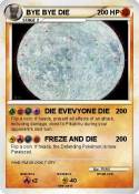 BYE BYE DIE