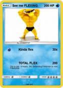See me FLEXING
