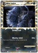 Mist twins