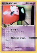 BIG BRAIN TIME