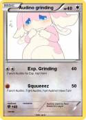 Audino grinding