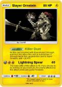 Slayer Ornstein Slayer Ornstein