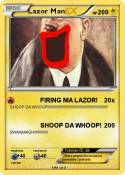 Lazor Man