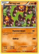 All hog raid