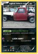 Ugliest Vehicle ever Ugliest Vehicle