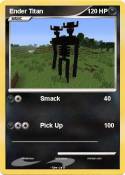 Ender Titan