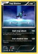 Trap Shadow