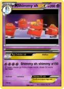 Shimmy ah