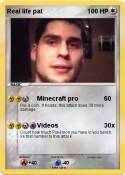 Real life pat